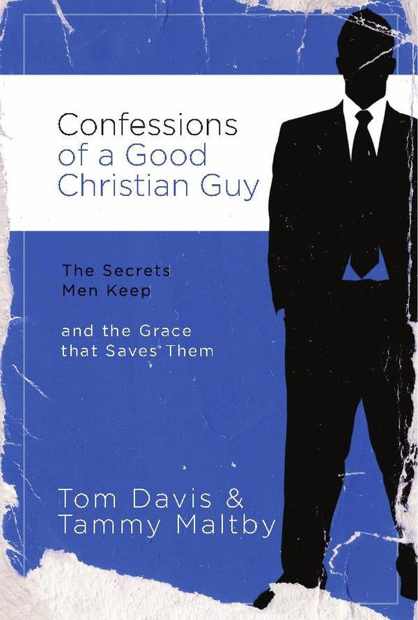Confessions of a Good Christian Guy | Davis, Maltby