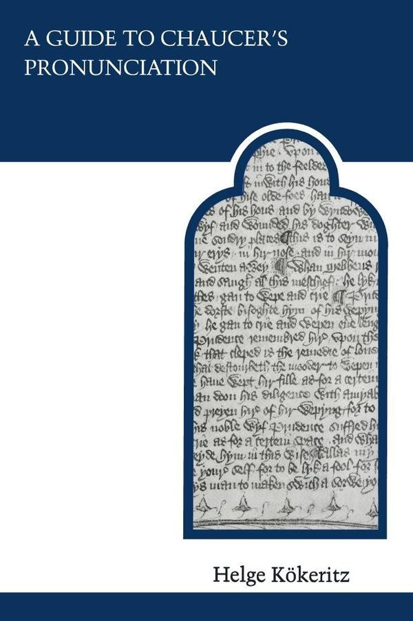 A Guide to Chaucer's Pronunciation | Kokeritz