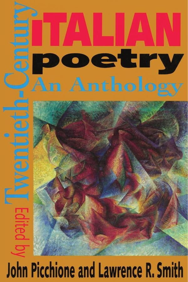 Twentieth-century italian poetry  | PICCHIONE JOHN