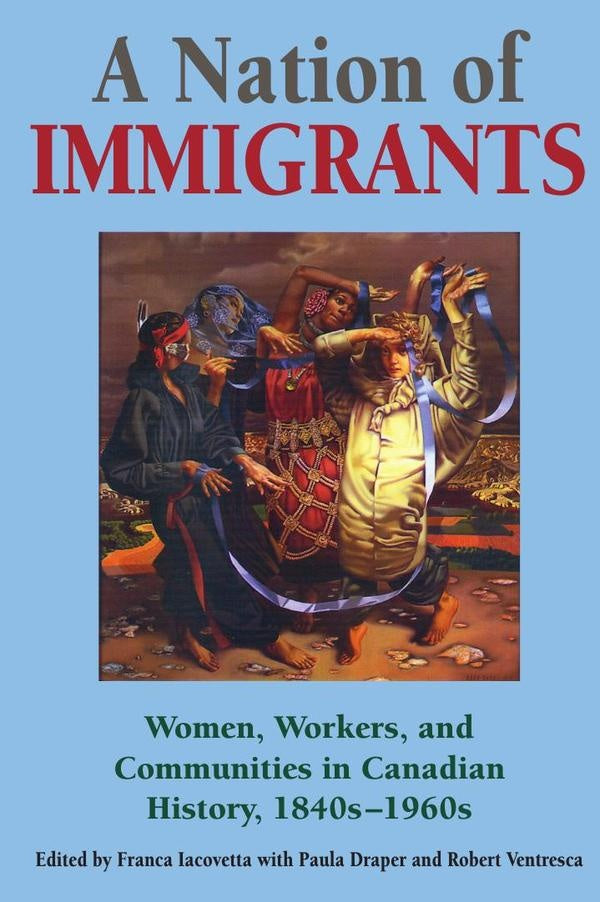 Nation of immigrants  | IACOVETTA FRANCA