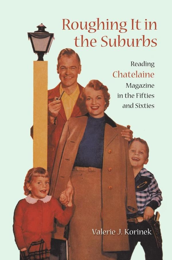 Roughing it in the suburbs  | KORINEK VALERIE