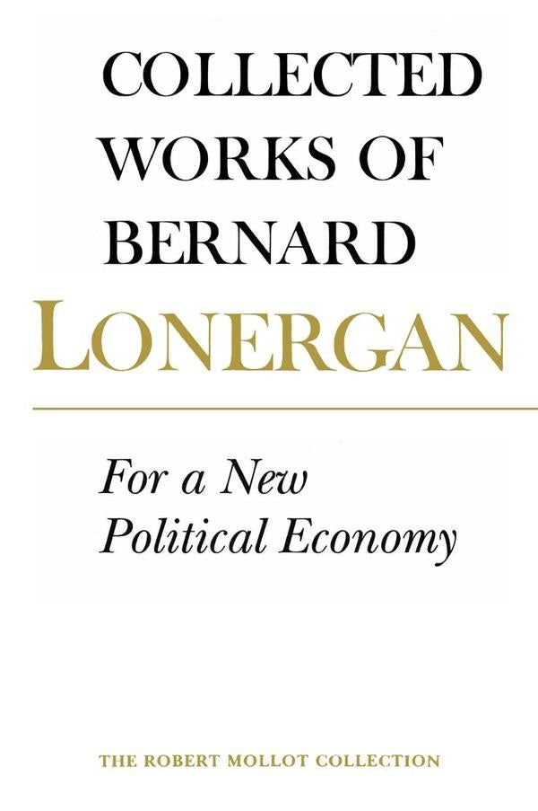 For a new political economy  | BERNARD LONERGAN