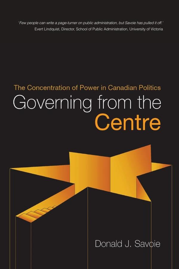 Governing from the centre  | SAVOIE DONALD