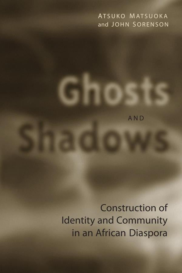 Ghosts and Shadows | Matsuoka, Sorenson