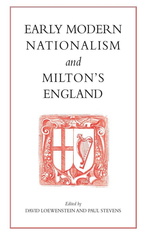 Early Modern Nationalism and Milton's England | ., Loewenstein