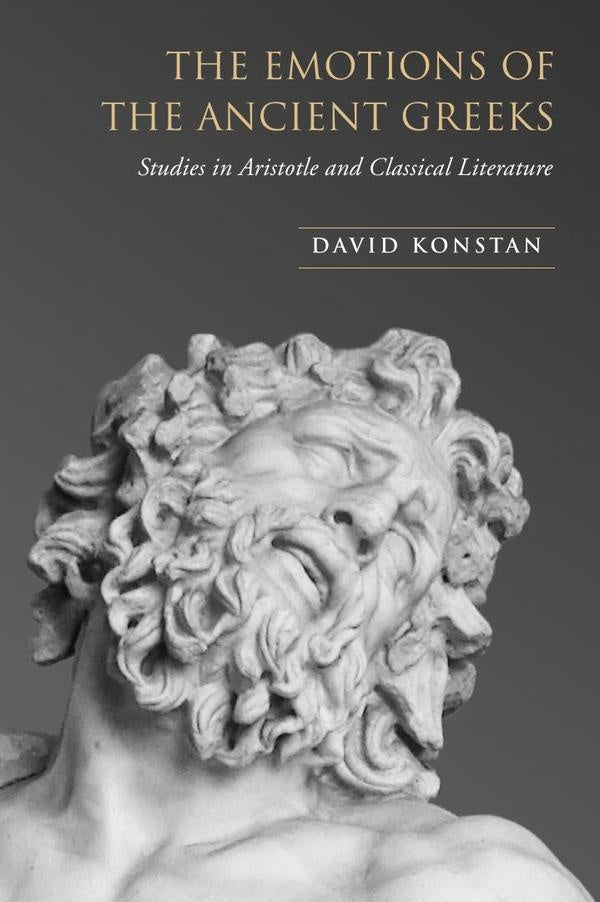 Emotions of the ancient greeks  | DAVID KONSTAN