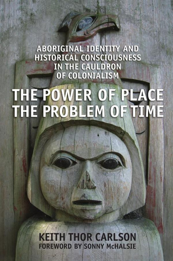 Power of place  the problem of time  | CARLSON KEITH THOR