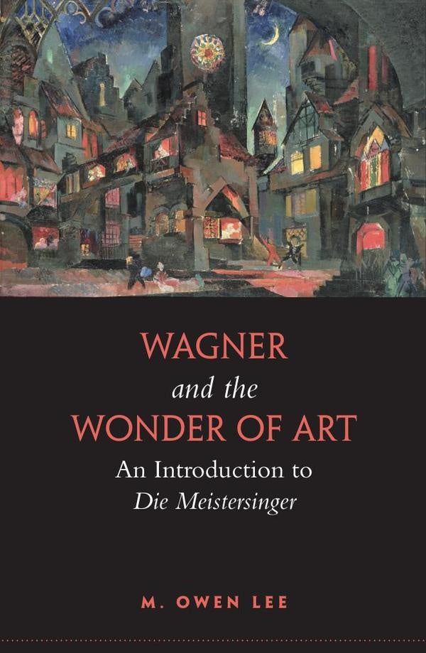 Wagner and the Wonder of Art | Valdira Abreu Magalhães Nina Lee De Sa