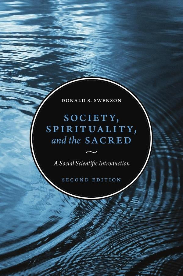 Society, Spirituality, and the Sacred 2nd Ed | Swenson