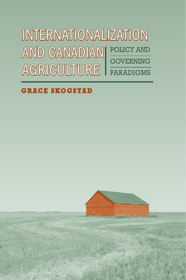 Internationalization and Canadian Agriculture | Skogstad