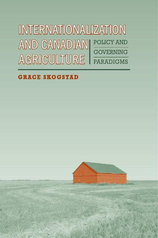 Internationalization and Canadian Agriculture | Skogstad