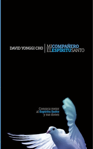 Mi compañero el Espíritu Santo | Pastor David Yonggi Cho