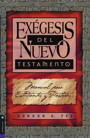 Exégesis del Nuevo Testamento | Gordon D. Fee