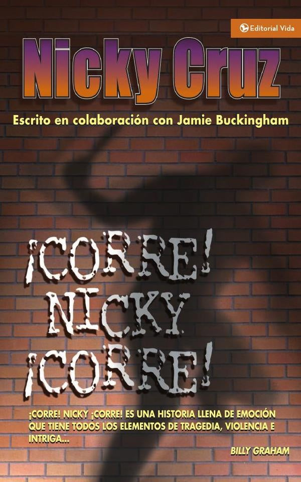 ¡Corre! Nicky. ¡Corre! | Nicky Cruz
