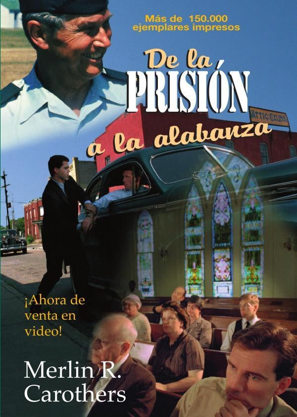 De la prisión a la alabanza | Merlín R. Carothers