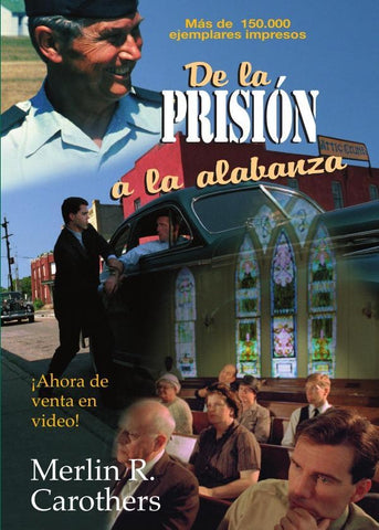 De la prisión a la alabanza | Merlín R. Carothers