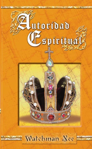 Autoridad espiritual | Nee Watchman