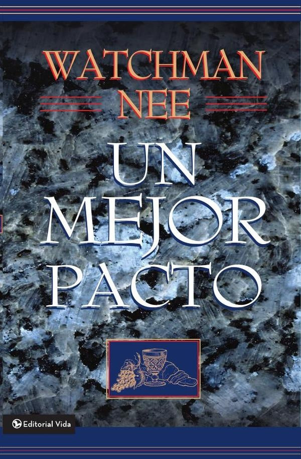 Un mejor pacto | Watchman Nee