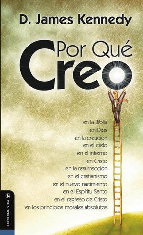 Por qué creo | D. James Kennedy