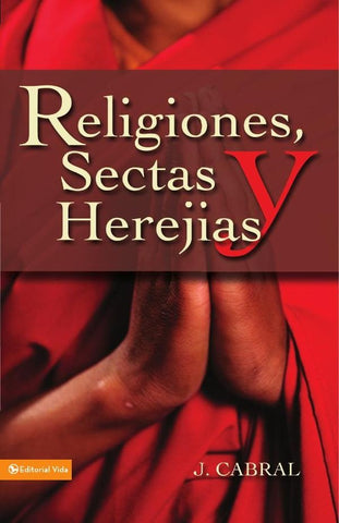 Religiones, sectas y herejías | J. Cabral