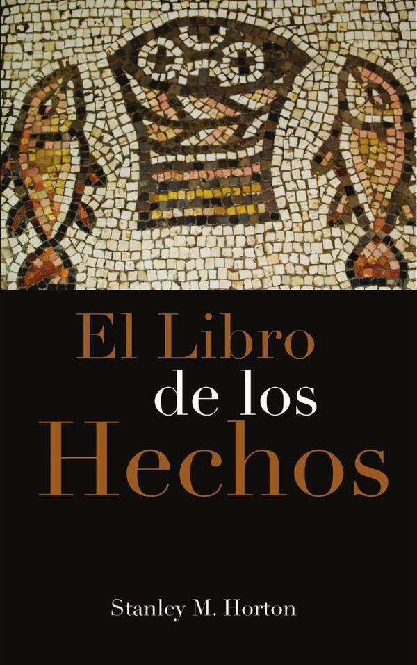 El libro de los hechos | Stanley M. Horton