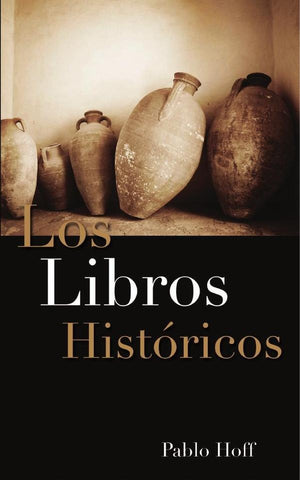 Los libros históricos | Pablo Hoff