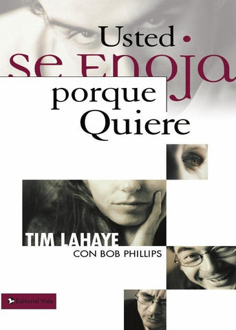 Usted se enoja porque quiere | Tim Lahaye