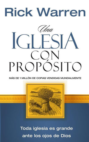 Una iglesia con propósito | Rick Warren