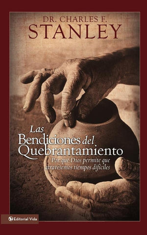 Las bendiciones del quebrantamiento | CHARLES F. STANLEY
