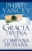 Gracia divina vs. condena humana | Philip Yancey