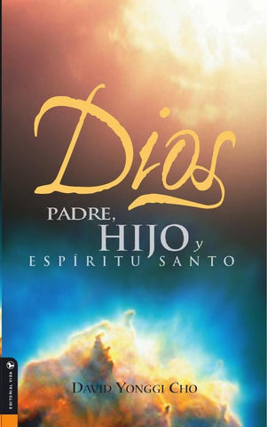 Dios Padre, Hijo y Espíritu Santo | Pastor David Yonggi Cho