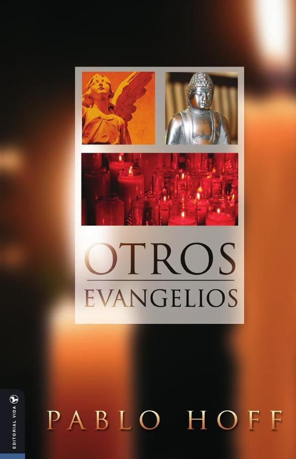 Otros evangelios | Pablo Hoff