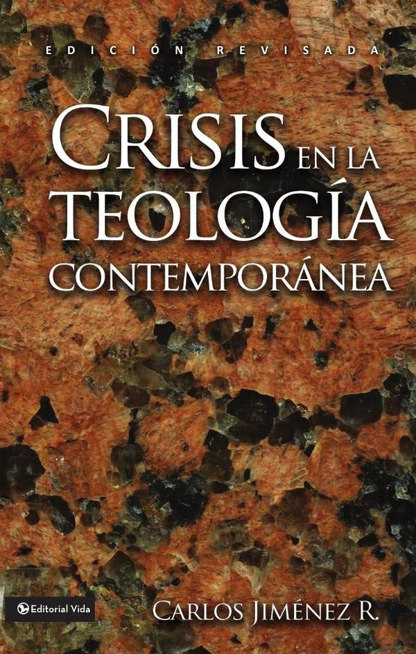 Crisis en la teología contemporánea | Carlos Jiménez