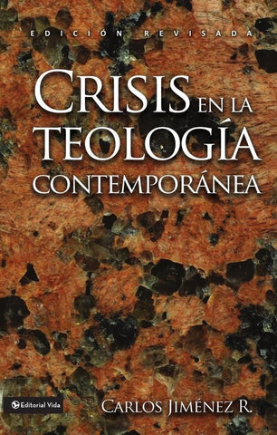 Crisis en la teología contemporánea | Carlos Jiménez
