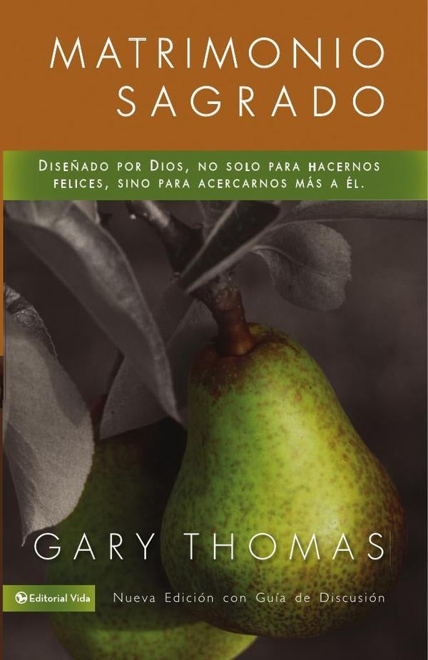 Matrimonio Sagrado, nueva edición | Gary Thomas