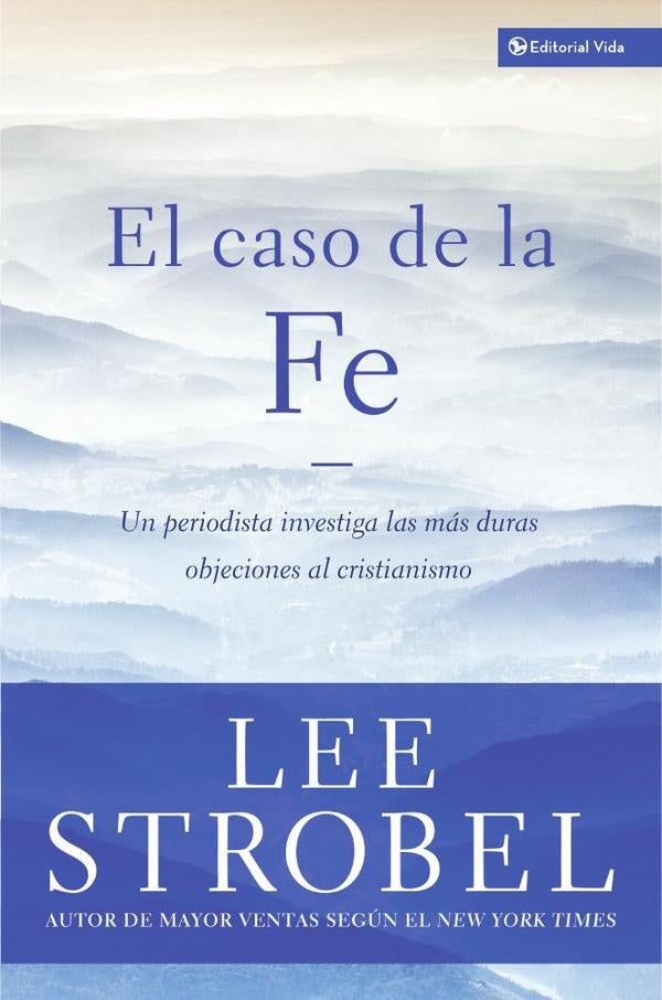 El caso de la fe | Lee Strobel