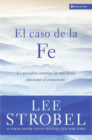 El caso de la fe | Lee Strobel