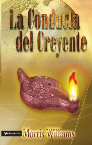 La conducta del creyente | Morris Williams
