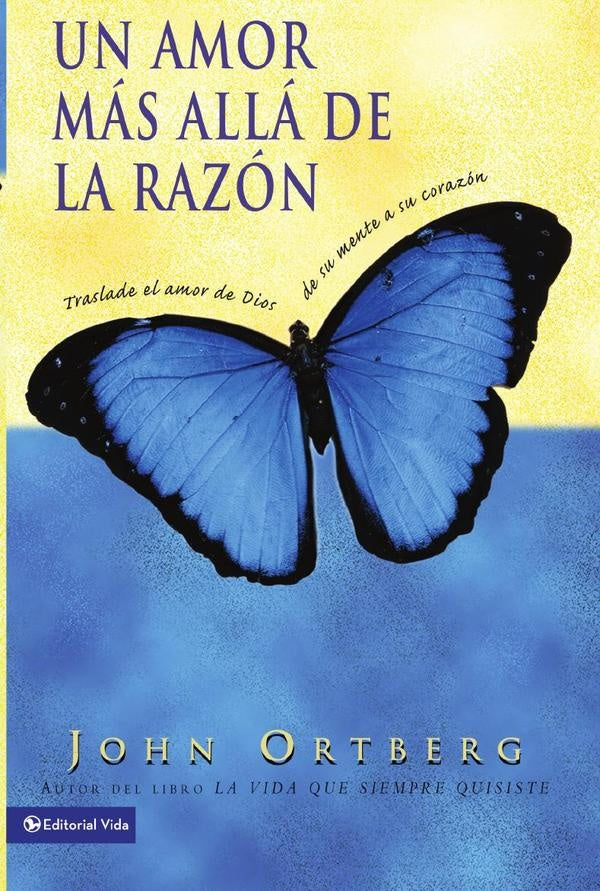 Un amor más allá de la razón | John Ortberg