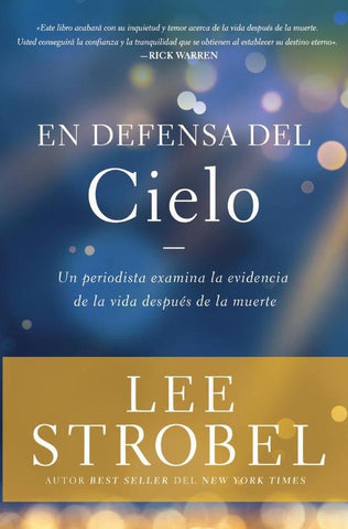 En defensa del cielo | Lee Strobel