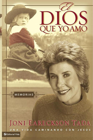 El Dios que yo amo | Joni Eareckson Tada