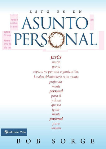 Esto es un asunto personal | Bob Sorge
