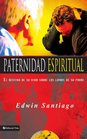 Paternidad espiritual | Edwin Santiago