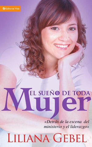 El sueño de toda mujer | Liliana Gebel