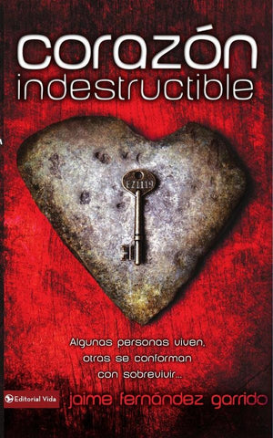 Corazón indestructible | Jaime Fernández Garrido