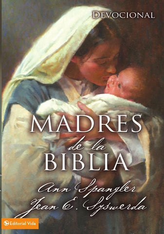 Madres de la Biblia | Syswerda, Spangler