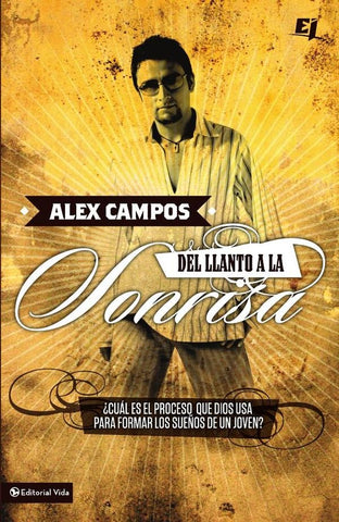 Del llanto a la sonrisa | Alex Campos