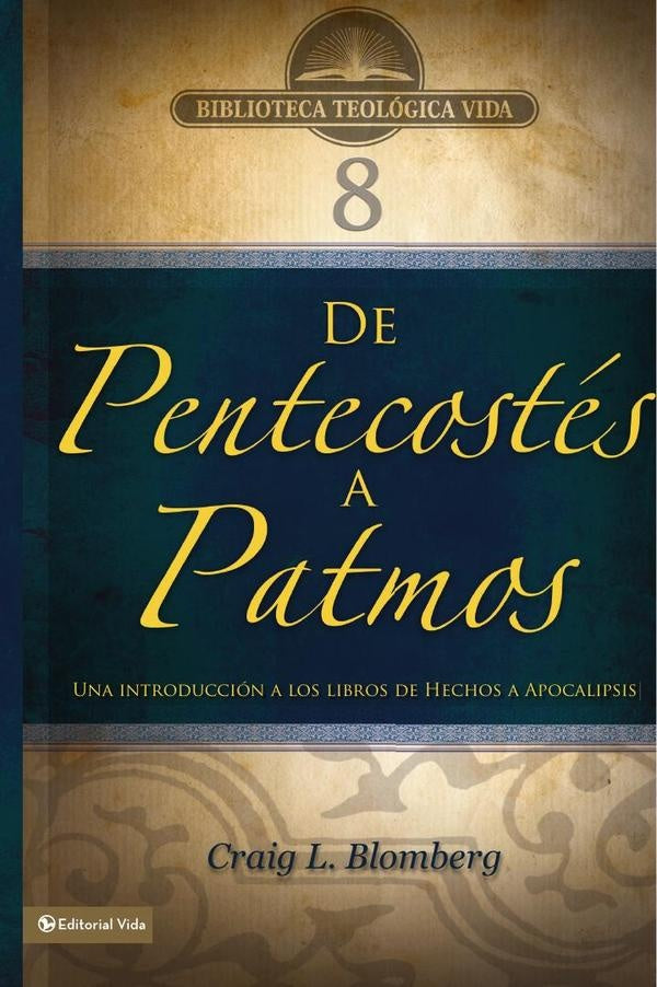 BTV # 08: De Pentecostés a Patmos | Craig L. Blomberg