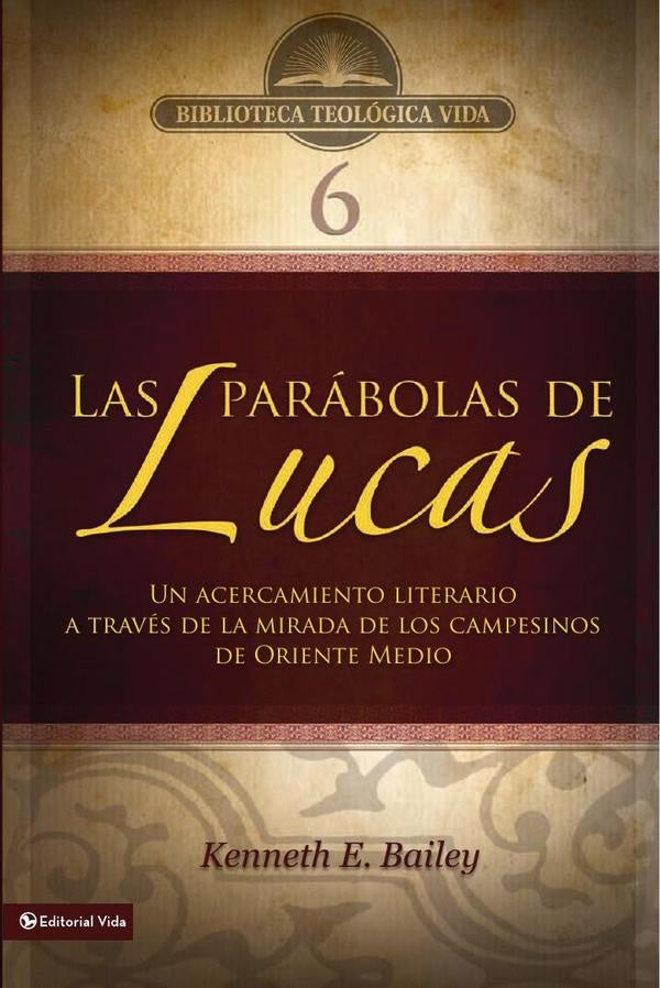 BTV # 06: Las parábolas de Lucas | Kenneth E. Bailey