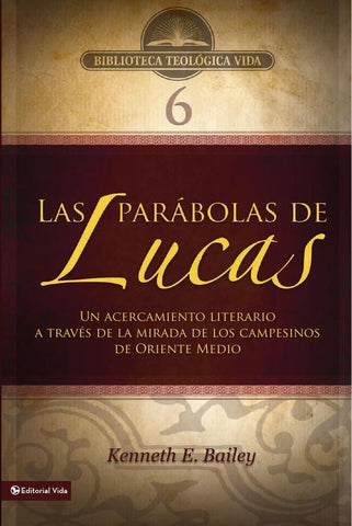 BTV # 06: Las parábolas de Lucas | Kenneth E. Bailey